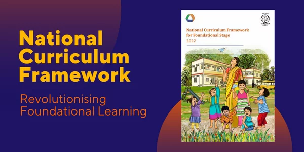 national-curriculum-framework-revolutionising-foundational-learning