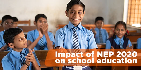 How-will-NEP-2020-impact-school-education-in-India